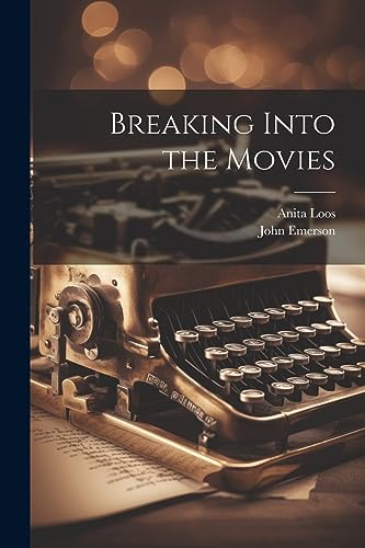 Emerson - Breaking Into the Movies - New paperback or softback