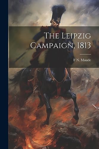 Maud - Leipzig Campaign, 1813 - New paperback or softback