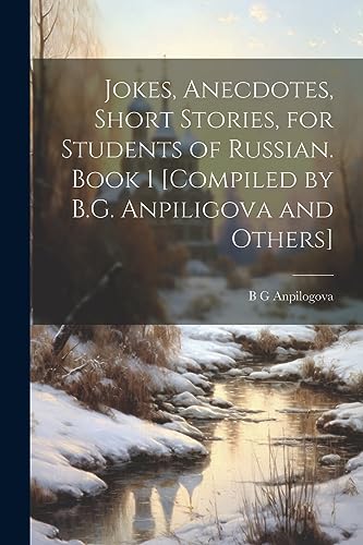 Anpilogova - Jokes, Anecdotes, Short Stories, for Students of Russian.