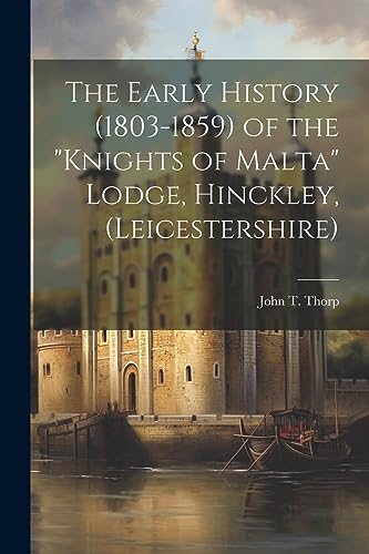 orp - Early History (1803-1859) of the "Knights of Malta" Lodge, Hinck