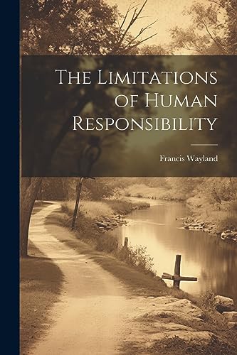 Wayland - Limitations of Human Responsibility - New paperback or softb