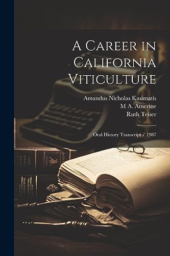 iser - A Career in California Viticulture: Oral History Transcript / 1