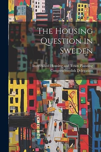 Inter-Allied Housing - Housing Question in Sweden - New paperback or s