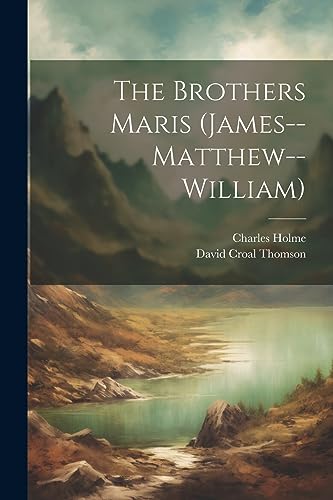Holm - Brothers Maris (James--Matthew--William) - New paperback or sof