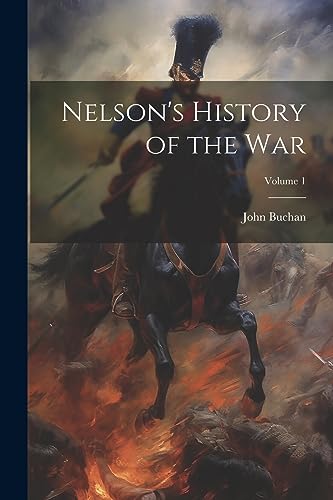 Buchan - Nelson's History of the war; Volume 1 - New paperback or soft