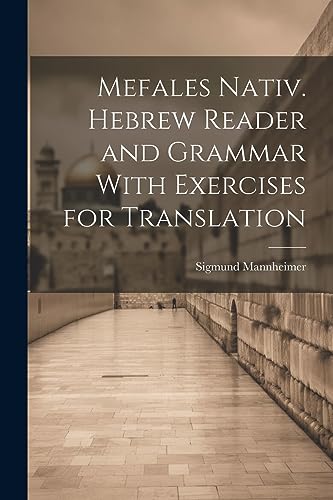 Mannheimer - Mefales Nativ. Hebrew Reader and Grammar With Exercises f