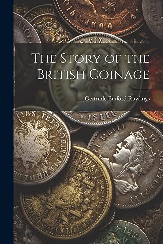 Rawlings - Story of the British Coinage - New paperback or softback