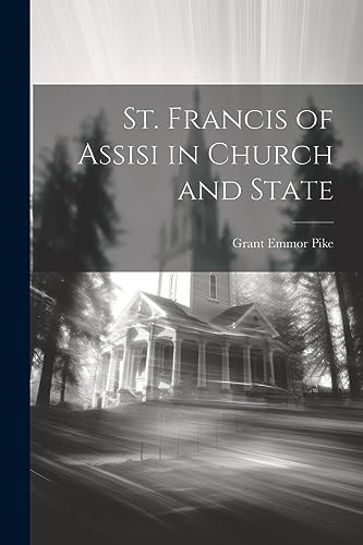 Pik - St. Francis of Assisi in Church and State - New paperback or sof