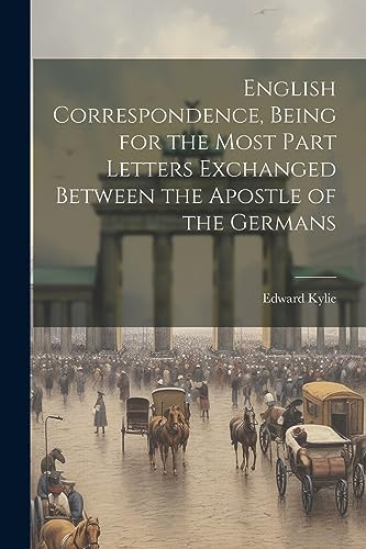 Kyli - English Correspondence, Being for the Most Part Letters Exchang