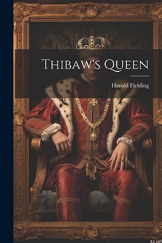 Fielding - Thibaw's Queen - New paperback or softback