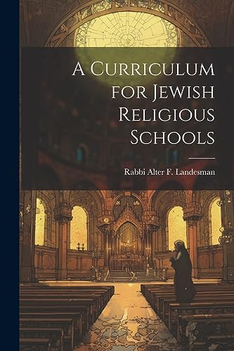 Landesman - A Curriculum for Jewish Religious Schools - New paperback