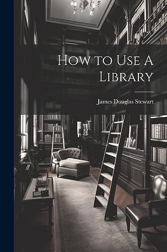 Stewart - How to Use A Library - New paperback or softback