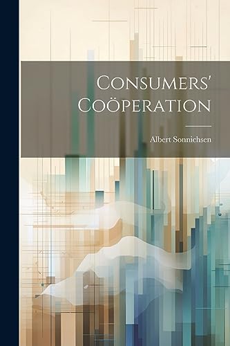 Sonnichsen - Consumers' Co?peration - New paperback or softback