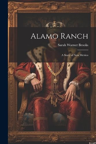 Brooks - Alamo Ranch: A Story of New Mexico - New paperback or softbac