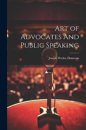 Donovan - Art of Advocates And Public Speaking - New paperback or soft