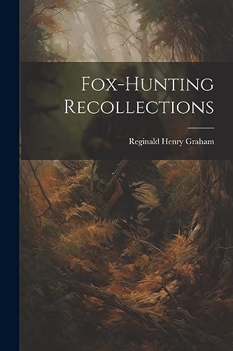Graham - Fox-Hunting Recollections - New paperback or softback