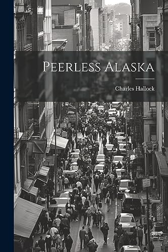 Hallock - Peerless Alaska - New paperback or softback