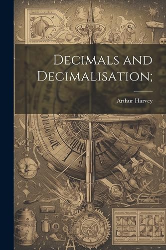 Harvey - Decimals and Decimalisation; - New paperback or softback