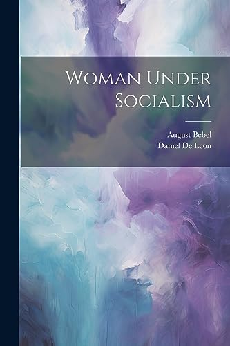 De Leon - Woman Under Socialism - New paperback or softback