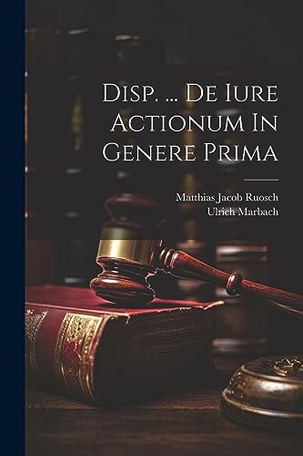 Marbac - Disp. ... De Iure Actionum In Genere Prima - New paperback or