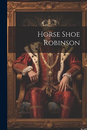 Anonymous - Horse Shoe Robinson - New paperback or softback
