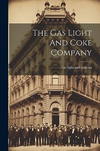 Gas light and coke c - mpany - New paperback or softback