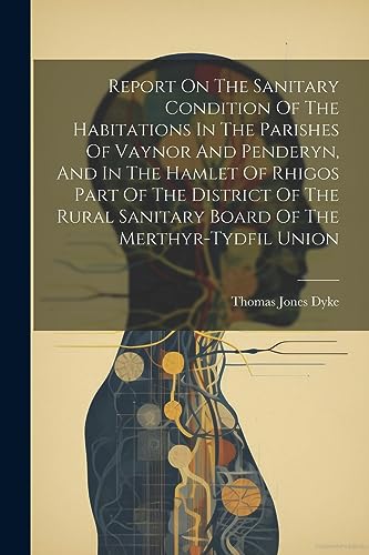 Dyk - Report On The Sanitary Condition Of The Habitations In The Paris
