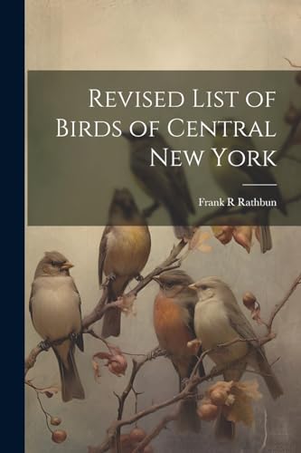 Rathbun - Revised List of Birds of Central New York - New paperback or