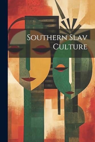 Anonymous - Southern Slav Culture - New paperback or softback