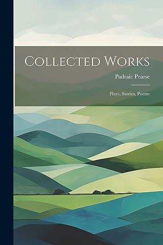 Pears - Collected Works; Plays, Stories, Poems - New paperback or soft
