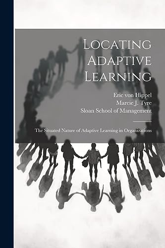 yr - Locating Adaptive Learning: The Situated Nature of Adaptive Learn