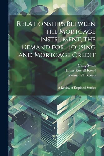 Kearl - Relationships Between the Mortgage Instrument, the Demand for