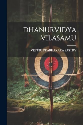 SASTRY - DHANURVIDYA VILASAMU - New paperback or softback