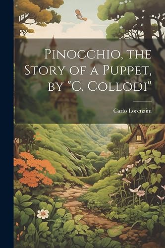 Lorenzini - Pinocchio, the Story of a Puppet, by "C. Collodi" - New pa