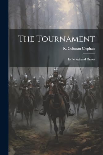 Clephan - Tournament its Periods and Phases - New paperback or softba
