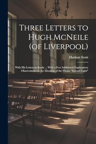 Scott - Three Letters to Hugh McNeile (of Liverpool): With his Letters