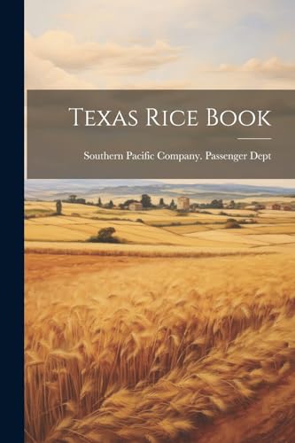 Southern Pacific Com - Texas Rice Book - New paperback or softback