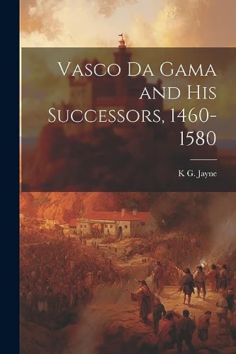 Jayn - Vasco da Gama and his Successors, 1460-1580 - New paperback or
