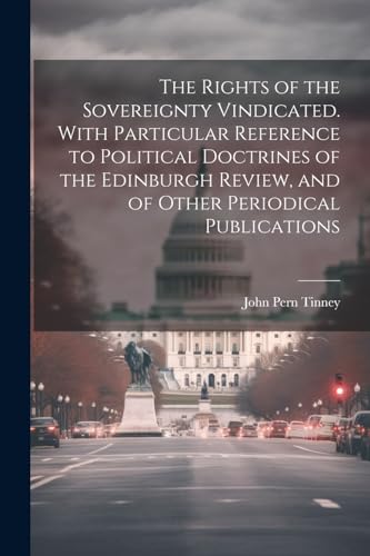 inney - Rights of the Sovereignty Vindicated. With Particular Referenc