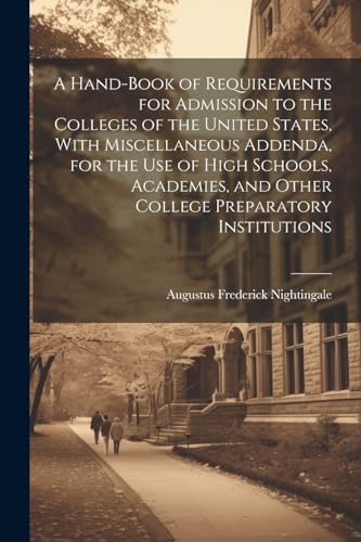 Nightingal - A Hand-book of Requirements for Admission to the Colleges