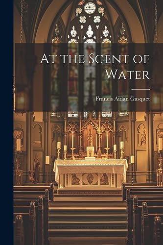 Gasquet - At the Scent of Water - New paperback or softback