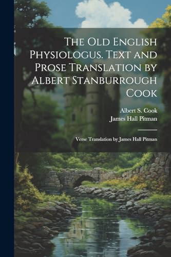 Cook - Old English Physiologus. Text and Prose Translation by Albert S