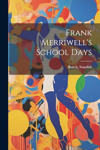Standis - Frank Merriwell's School Days - New paperback or softback