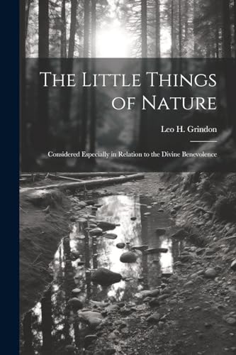 Grindon - Little Things of Nature: Considered Especially in Relation t