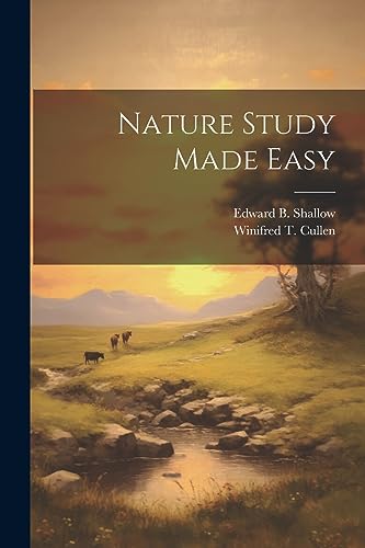 Cullen - Nature Study Made Easy - New paperback or softback