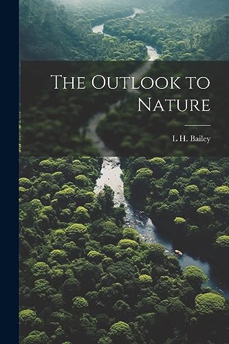 Bailey - Outlook to Nature - New paperback or softback