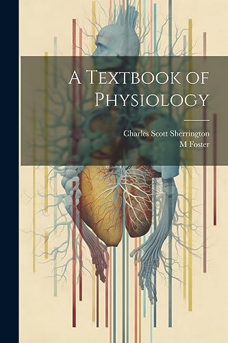Foster - A Textbook of Physiology - New paperback or softback