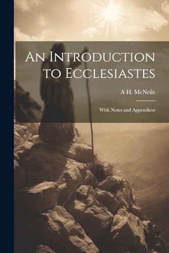 McNeil - An Introduction to Ecclesiastes: With Notes and Appendices -
