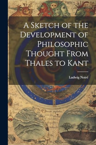 Noir? - A Sketch of the Development of Philosophic Thought From Thales