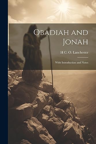 Lanchester - Obadiah and Jonah: With Introduction and Notes - New pape